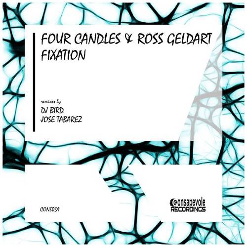 Four Candles & Ross Geldart - Fixation [CONS059]